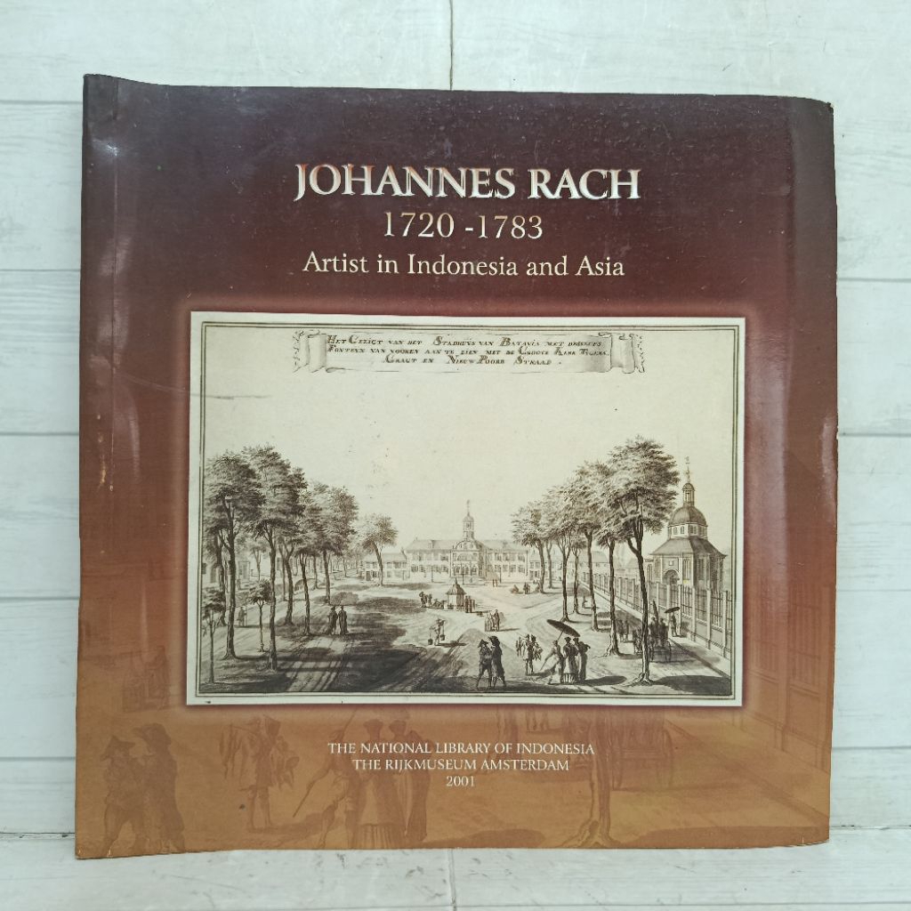 Johaness Rach 1720 - 1783 ศิลปินในอินโดนีเซียและเอเชีย Softcover