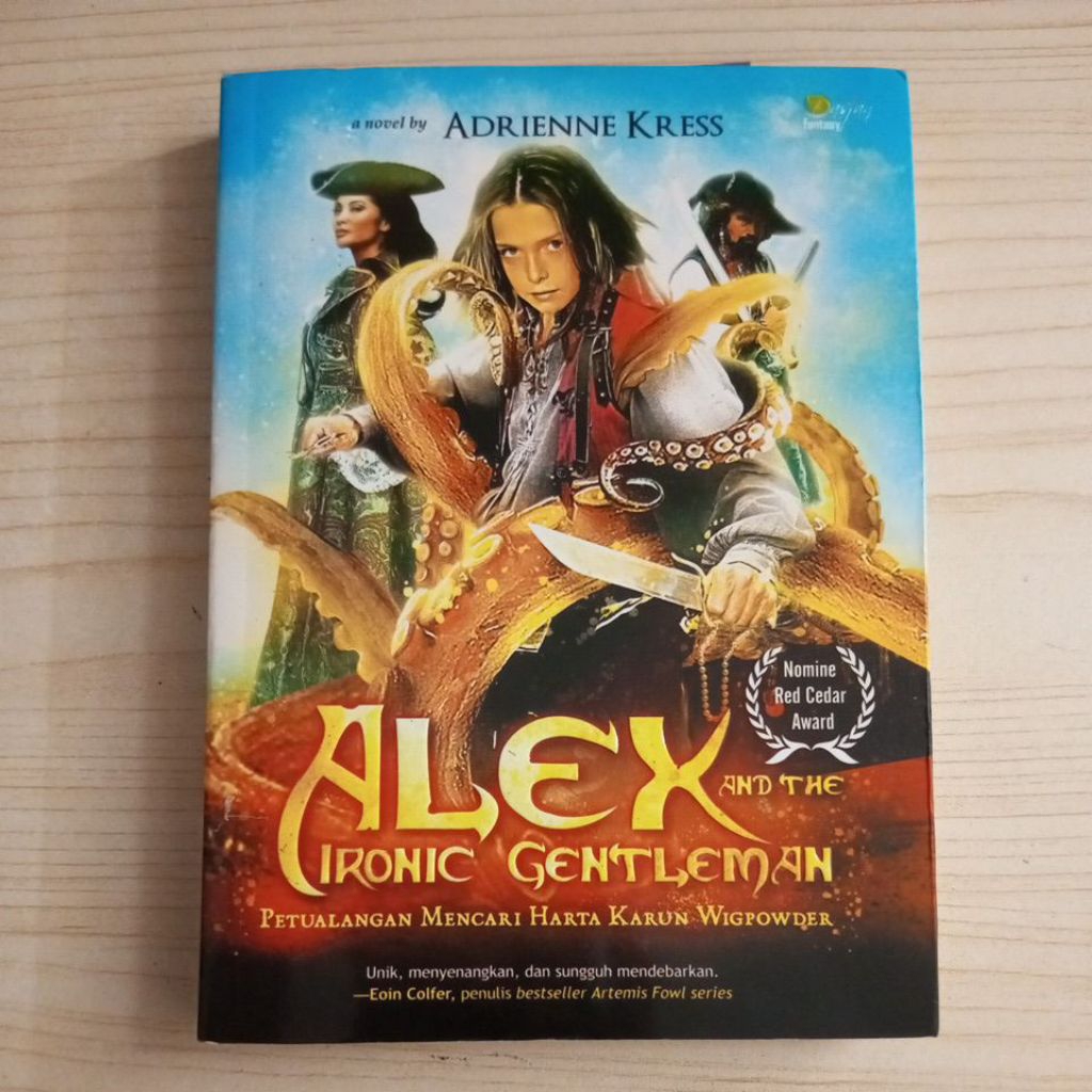 NOVEL ALEX และ THE IRONIC GENTLEMAN ADVENTURES การค้นหาสําหรับ HARTA KARUN WIGPOWER โดย ANDRIENE KRE