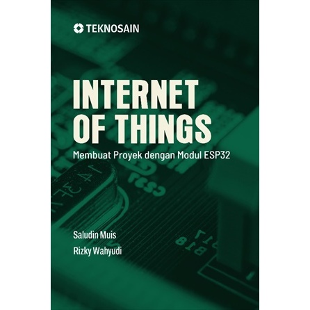 อินเทอร์เน็ตของสิ่งที่หนังสือ; โครงการสร้างด้วยโมดูล ESP32 - Saludin Muis