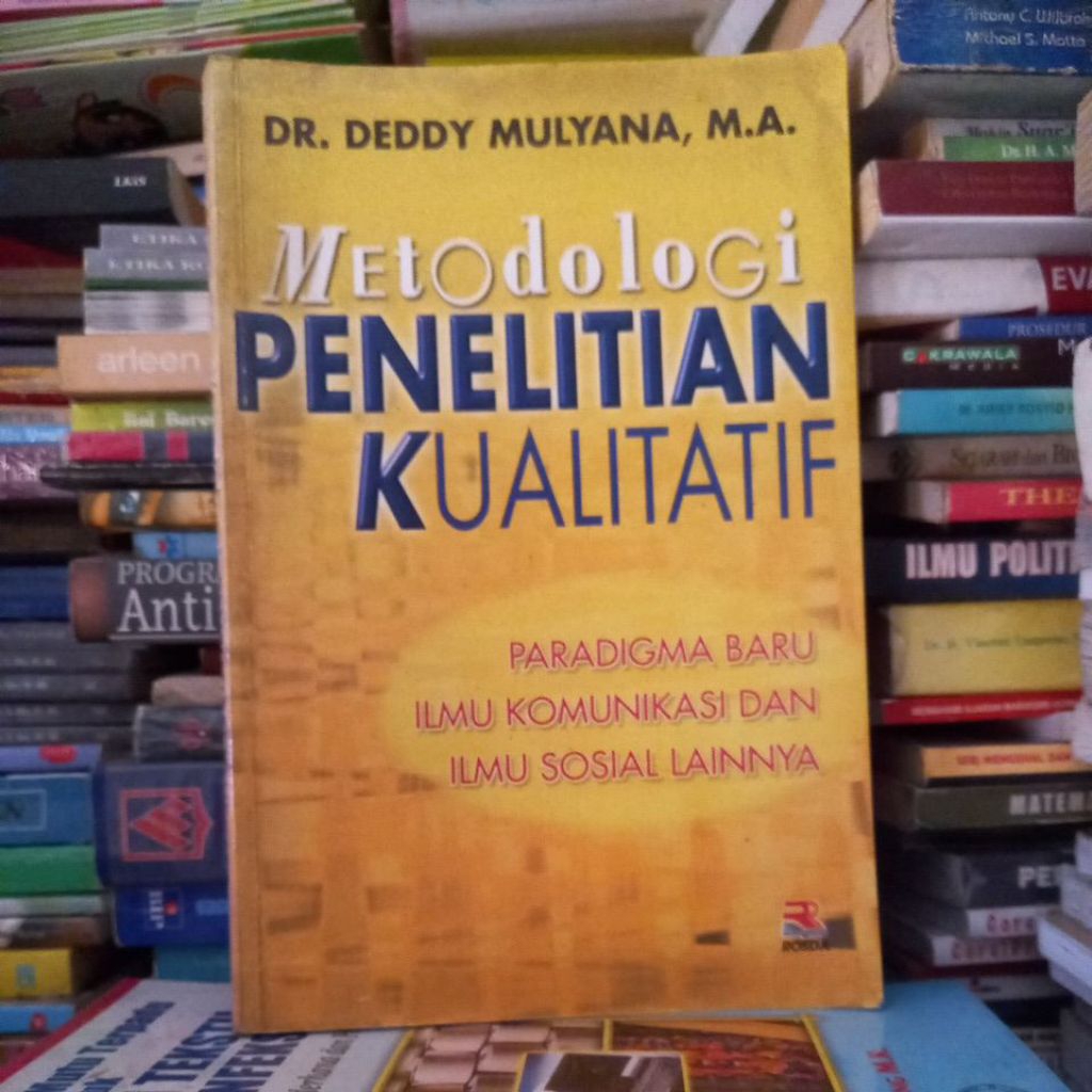 QUALITATIVE RESEARCH METHODOLOGY DEDY MULYANA