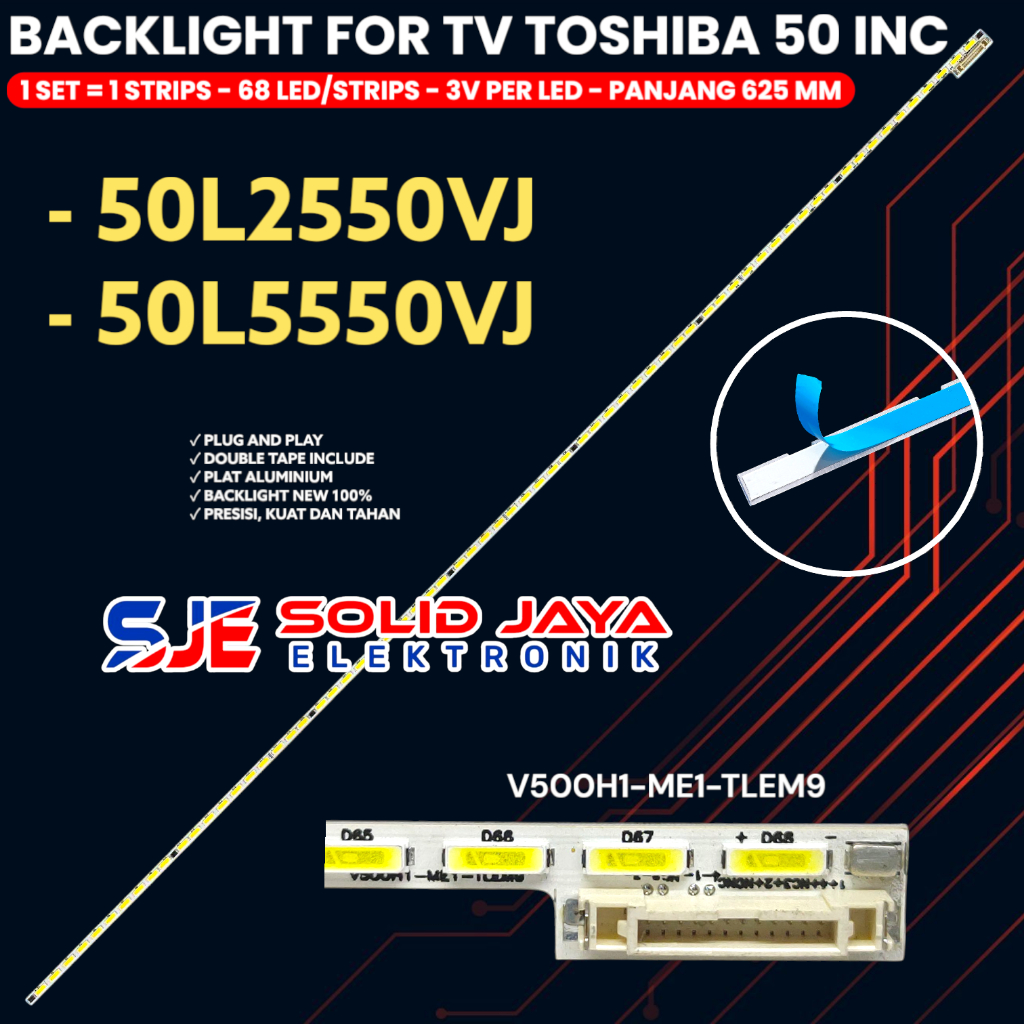 TOSHIBA 50 INCH LED TV BACKLIGHT 50L2550 50L5550 50L2550VJ 50L5550VJ 500H1-ME1-TLEM9