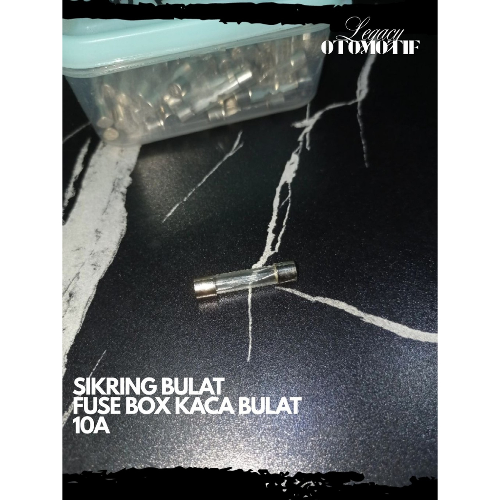 FUSE FUSE BOX AUDIO ROUND GLASS TUBE 10A 1 ชิ้น