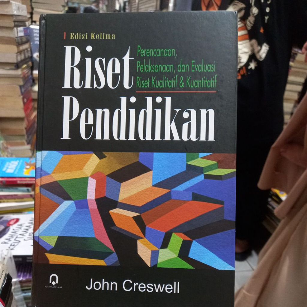 RESEARCH EDUCATION PLANNING และ EVALUATION QUALITATIVE และ QUANTITATIVE RESEARCH JOHN CRESWELL