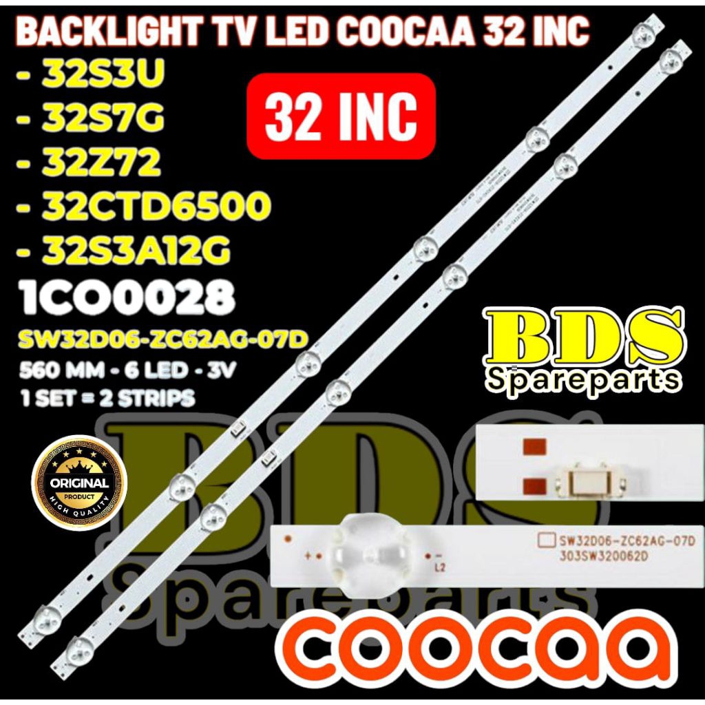 COOCAA TV BACKLIGHT 32 INC 32S3U 32S7G 32Z72 32CTD6500 32S3A12G