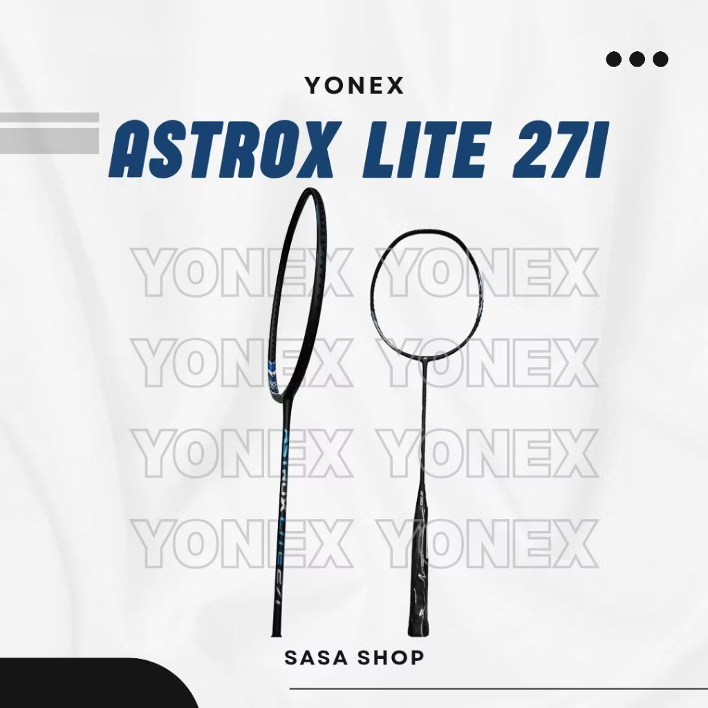 ไม้แบดมินตัน Yonex Astrox Lite 27i ของแท้ 100%