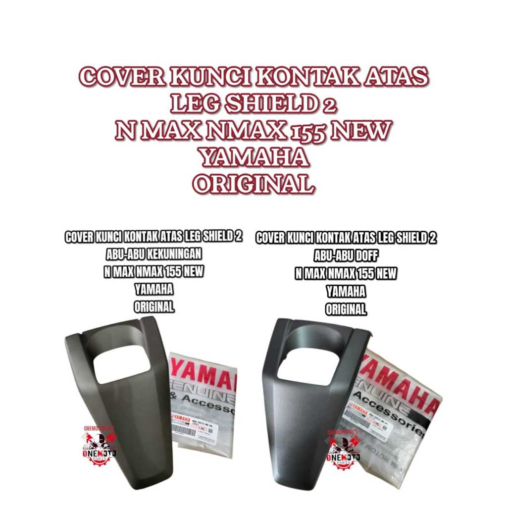 ORIMOTO- TOP CONTACT KEY COVER LEG SHIELD 2 GREY DOFF YELLOWISH N MAX NMAX ใหม่ YAMAHA B6H-F8312-00-