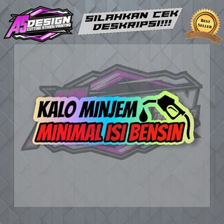 STIKER KALO MINJEM MINIMAL ISI BENSIN STIKER CUTTING HOLOGRAM VIRAL