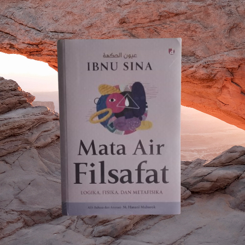 Mata หนังสือปรัชญาฤดูใบไม้ผลิ - ฟิสิกส์และตรรกะคณิตศาสตร์ - Ibnu Sina - Uyun al-Hikmah - Ircisod Buk