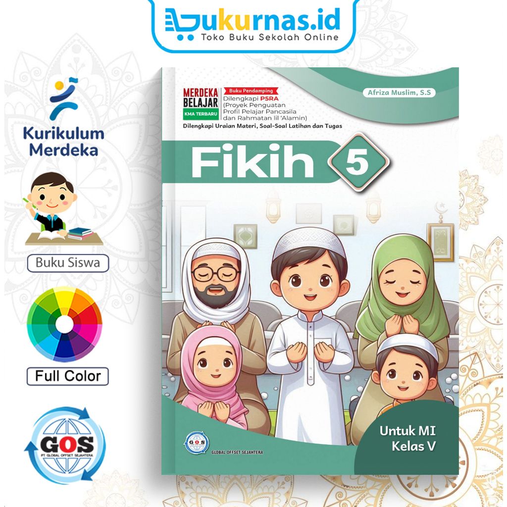 หนังสือนักเรียน GOS Fiqh SDI/MI Class 5 K-Merdeka KMA-450 - Global Offset Sejatera
