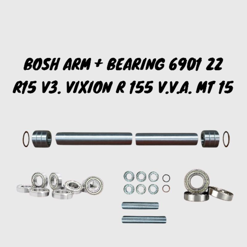BOS BOSH SWING ARM SET LAHER R15 V3 VIXION R XSR 155 MT15 USING BEARING 6901 ZZ/2RS