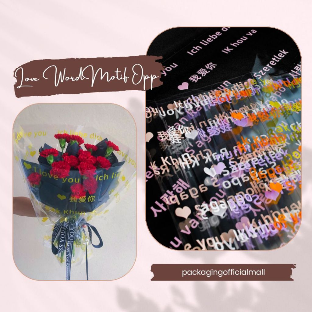 LOVE WORD MOTIF OPP / CELLOPHANE / กระดาษดอกไม้ / กระดาษ BOUQUET / WRAPPING WRAPPER