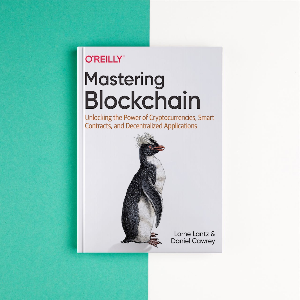 (อังกฤษ) Mastering Blockchain ปลดล็อคพลังของ Cryptocurrencies และสัญญาอัจฉริยะโดย Lorene Lantz & Daniel Cawrey
