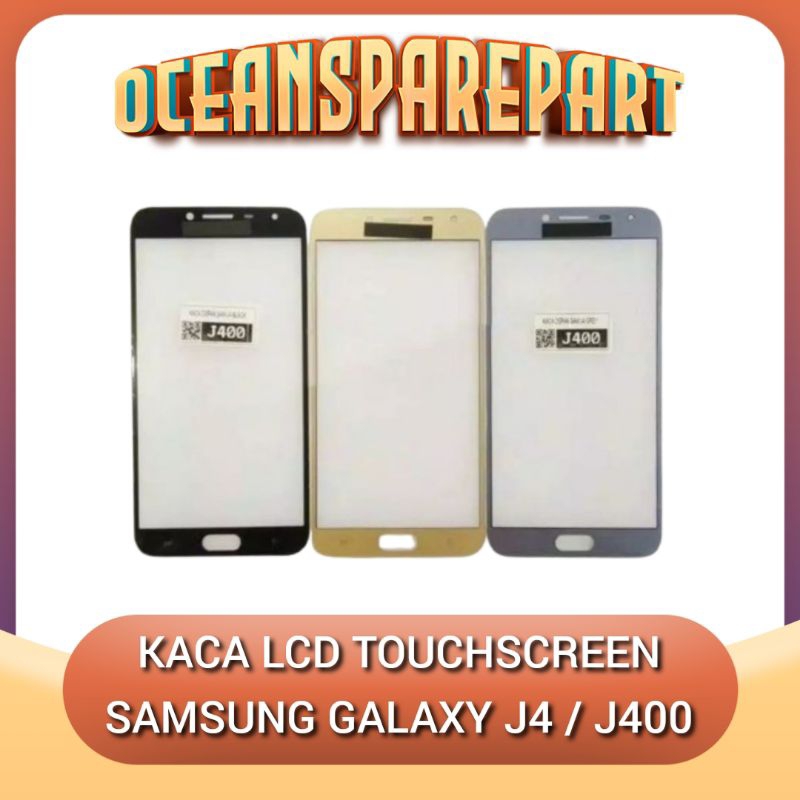 SAMSUNG GALAXY J4 J400 กระจก LCD SAMSUNG J400 กระจกด้านหน้า