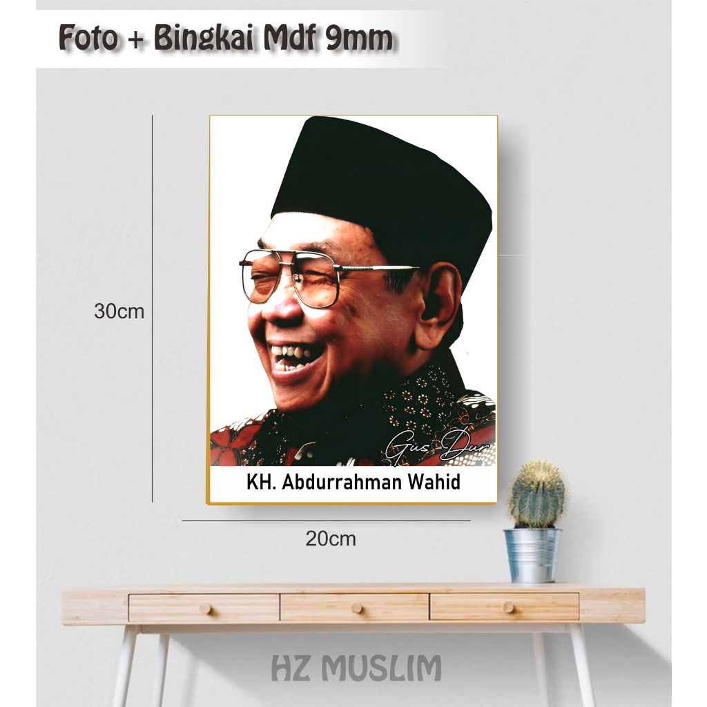 Gusdur Photo / Abdurahman Wahid Photo / ulama Photo / kiai Photo 20x30 Plus mdf Frame 20x30