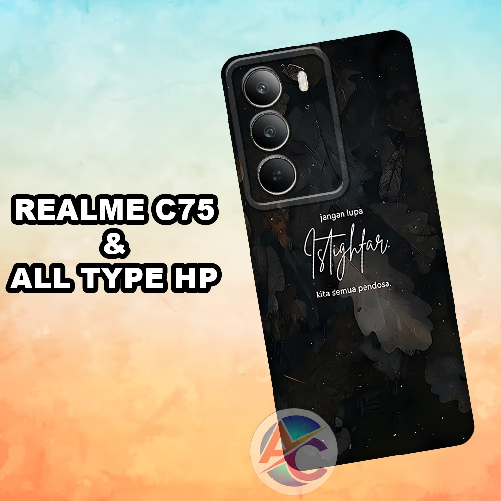 AC57/SOFTCASE PROCAMERA REALME C75 LAST 2024 และ ALL TYPES OF QUOTES MOTIF /SOFCASE /SOFT CASE/SILIC