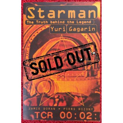 Starman: The Truth Behind The Legend Yuri Gagarin by Jamie Doran & Piers Bizony, 1999, (หนังสือภาษาอ