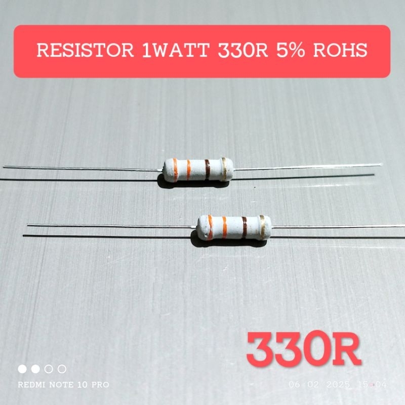 (5 ชิ้น) 1WATT 1W 330R 330 OHM CF 5% ROHS RESISTORS