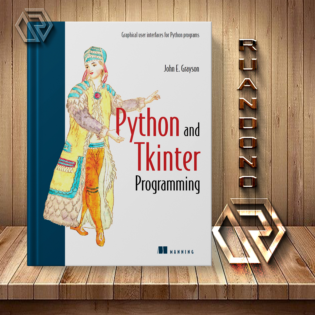 การเขียนโปรแกรม Python และ Tkinter: อินเทอร์เฟซผู้ใช้กราฟิกสําหรับโปรแกรม Python