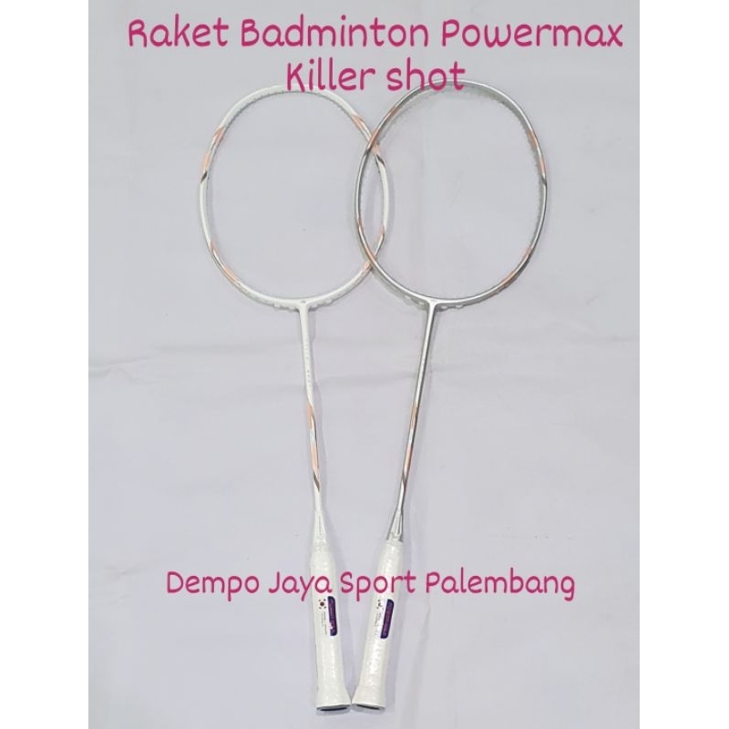ไม้แบดมินตัน Powermax Killer Shot