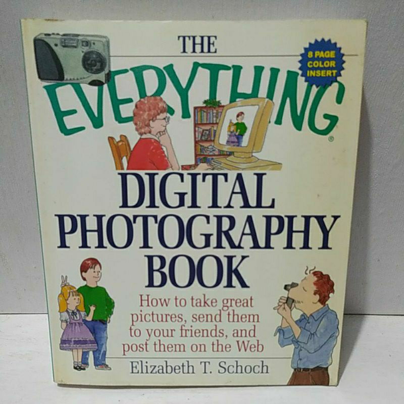 หนังสือต้นฉบับ THE EVERYTHING DIGITAL PHOTOGRAPHY BOOK โดย Elizabeth T. ชอค