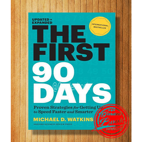 The First 90 Days: อัปเดตและขยายโดย Michael Watkins (ภาษาอังกฤษ)