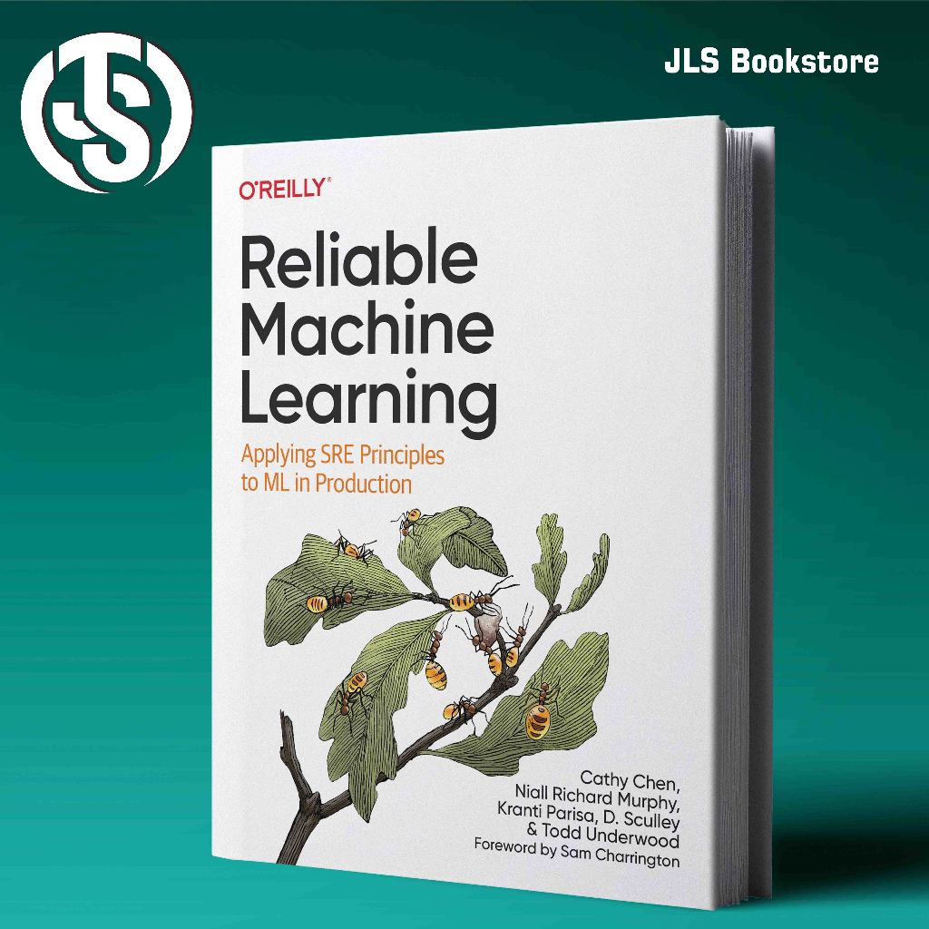 การเรียนรู้เครื่องที่เชื่อถือได้ - Cathy Chen, Niall Richard Murphy, Kranti Parisa ฯลฯ