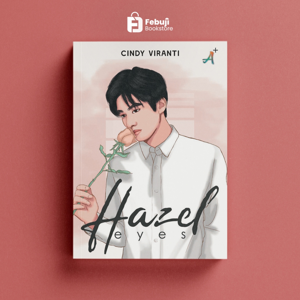 Hazel Eyes Novel - Cindy Viranti (Aksara Plus)