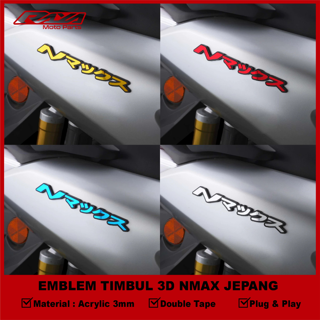 RAYA - 2PCS 3D NMAX EMBLEM JAPAN NMAX โลโก้ใหม่ VARIATION NMAX 155 NMAX อุปกรณ์เสริม ACRYLIC MATERIAL