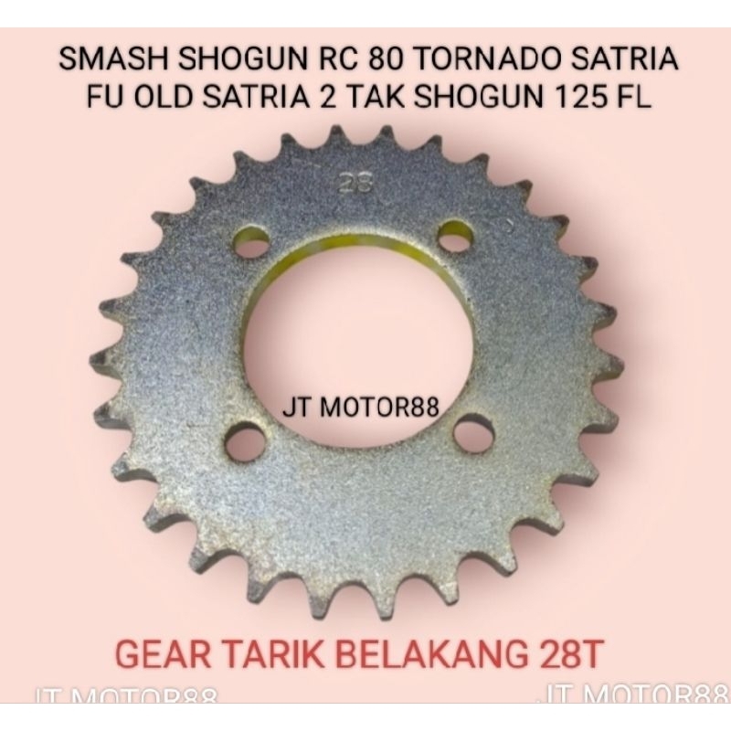 REAR PULL GEAR GEAR SMASH SHOGUN RC 80 TORNADO SATRIA FU เก่า SATRIA 2-STOKE 28T 28 T