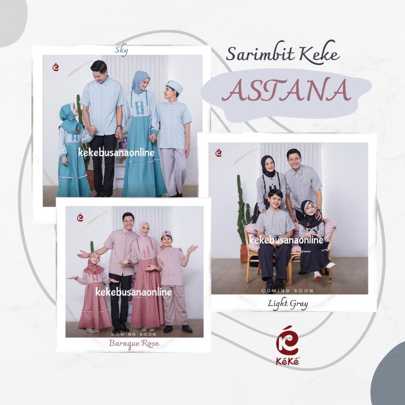 Keke Family Sarimbit ~ Astana Series ~