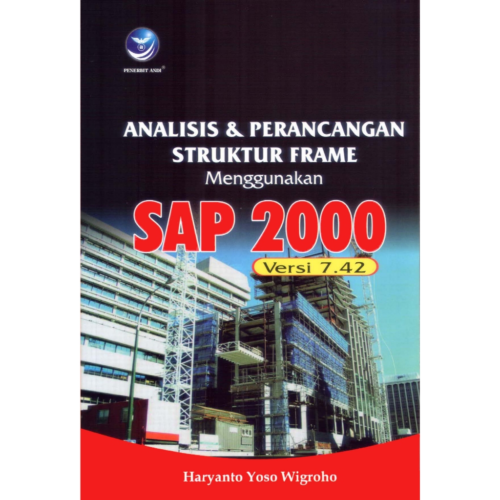 กรอบกลยุทธ์ ANALYSIS และการออกแบบ USING SAP 2000 รุ่น 7.42