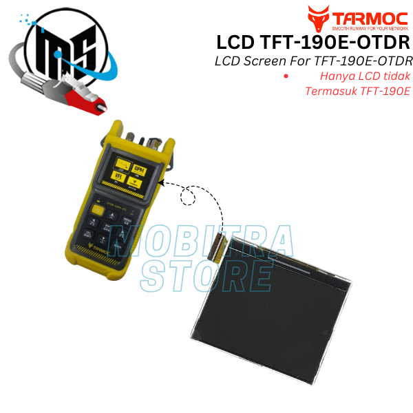 LAYAR หน้าจอ LCD Tarmoc TFT-190E-OTDR | OTDR FO Tool อะไหล่หน้าจอ LCD ไฟเบอร์ออปติก