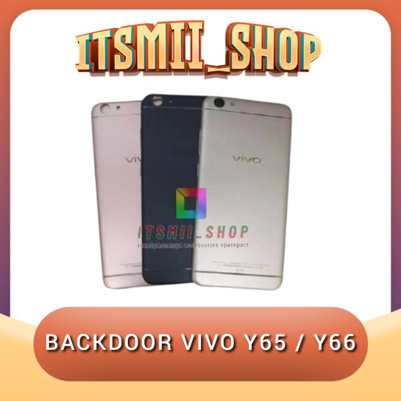 BACKDOOR ฝาหลัง VIVO Y65 Y 65 / Y66 Y 66 ฝาหลัง