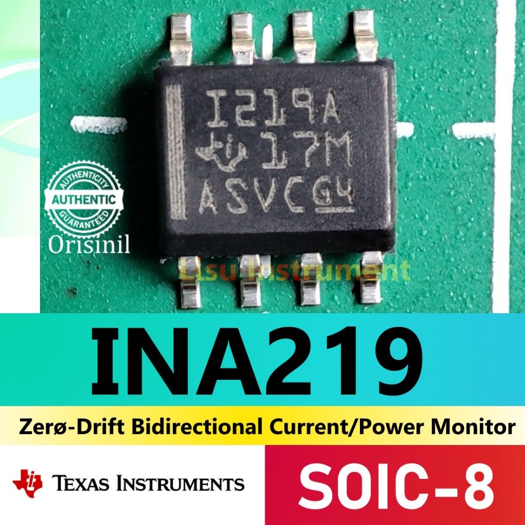 INA219AIDR Zer-Drift Bidirectional Current/Power Monitor I219A INA219 SOIC-8 Texas Instruments ORIGI