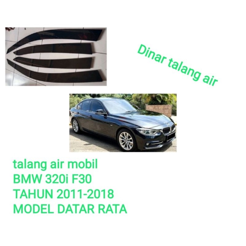 รางน้ํารถ BMW 320i F30 2011-2018 FLAT MODEL FULL 4 ประตู คุณภาพระดับพรีเมียม