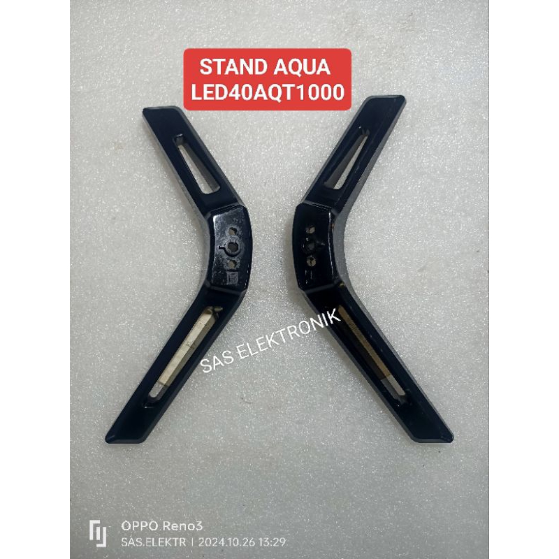 STAND BRACKET FOOT AQUA 40 นิ้ว LED TV STAND LED40AQT1000 LED 40AQT1000