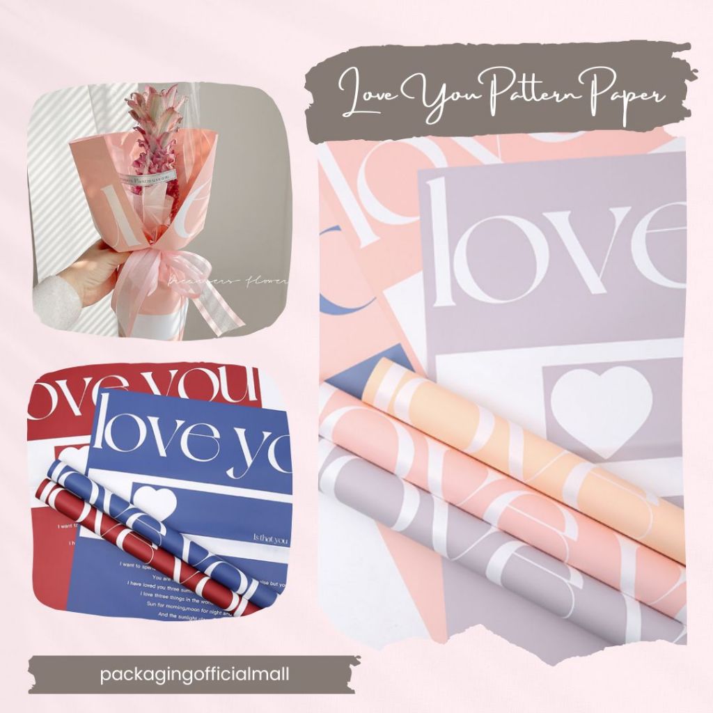 LOVE YOU PATTERN PATTERN PAPER / กระดาษ FLORIST / กระดาษดอกไม้ BOUQUET / WRAPPING WRAPPER