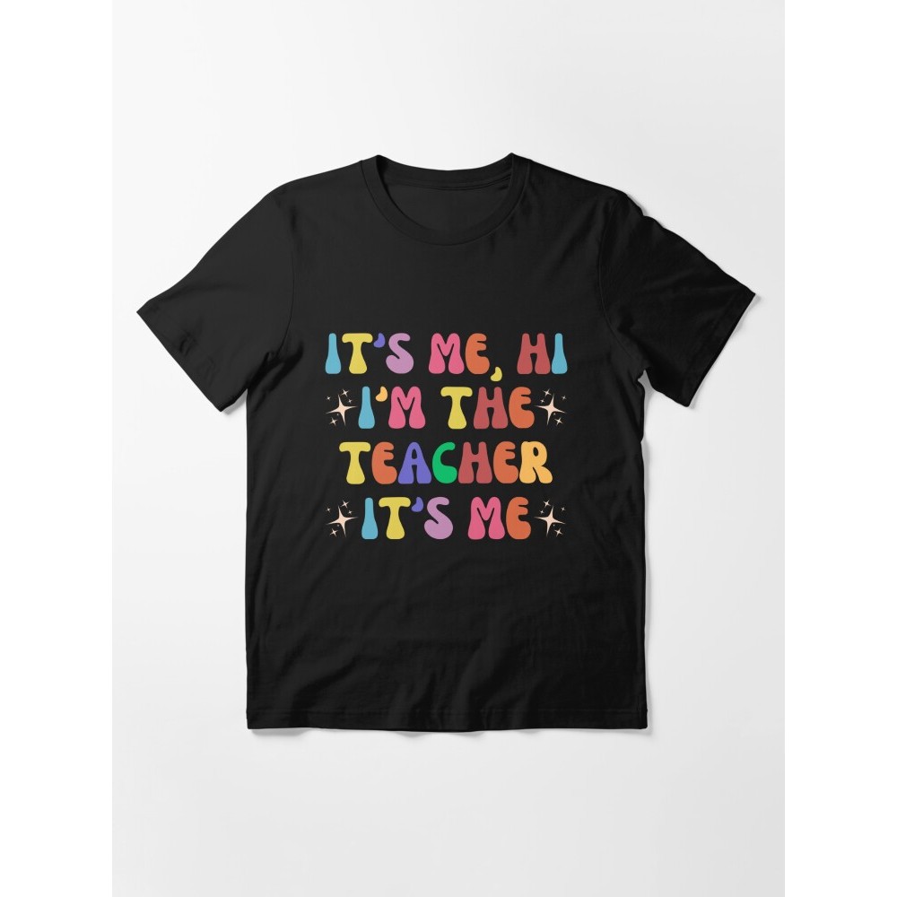 Its Me Hi Im Teacher Its Me Teacher เสื้อ Back to School Tees Tops ตลกอนุบาลการสอน Life เสื้อ TShirt