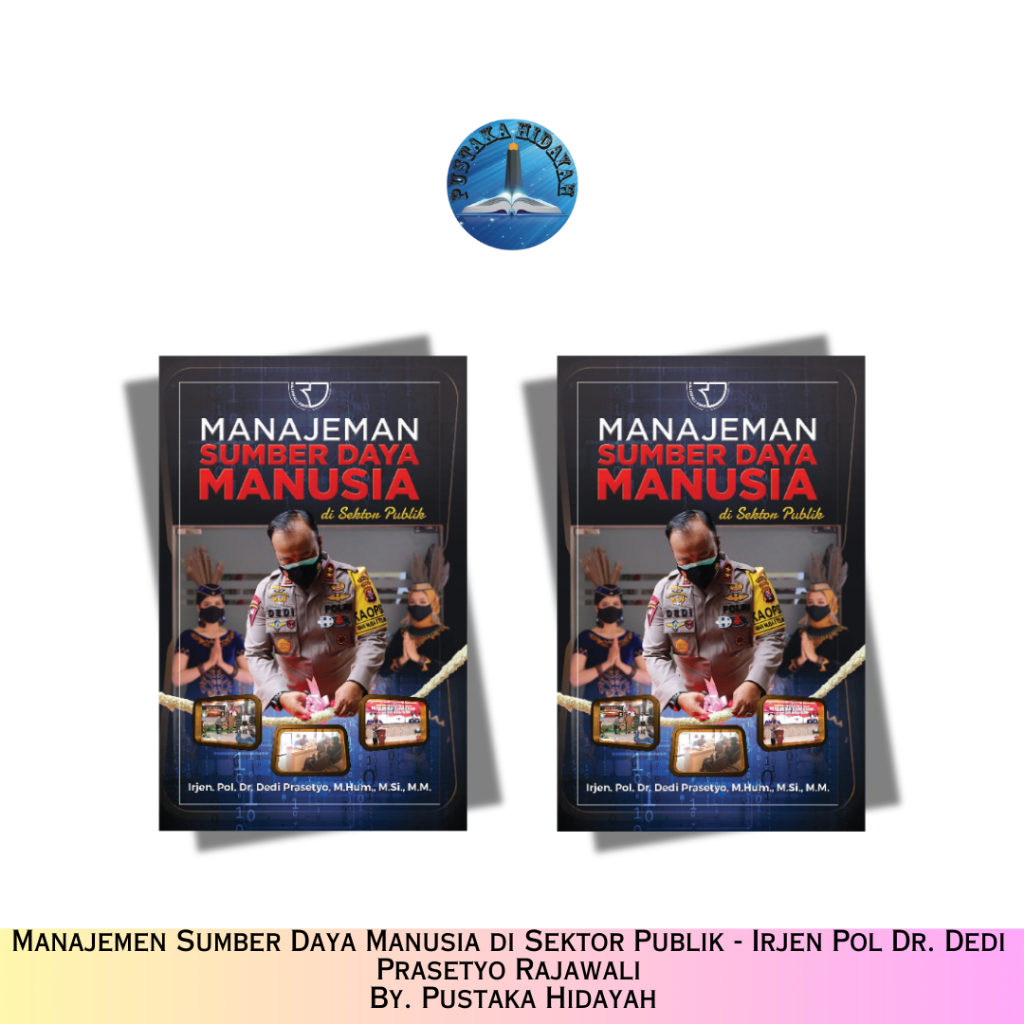 หนังสือการจัดการทรัพยากรของมนุษย์ในภาครัฐประชาชน - Irjen Pol Dr. ดีดี ปราเซโด้ ราชาวาลี