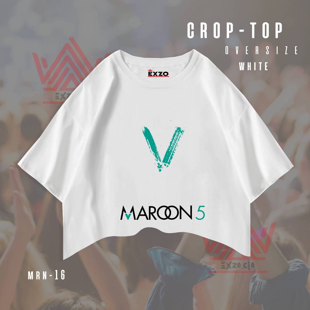 Exzo CROPTOP "MAROON5" สีขาว OVERSIZE | หวีผ้าฝ้าย24s| เสื้อสีพื้นพร้อมเสื้อยืด "MAROON5"