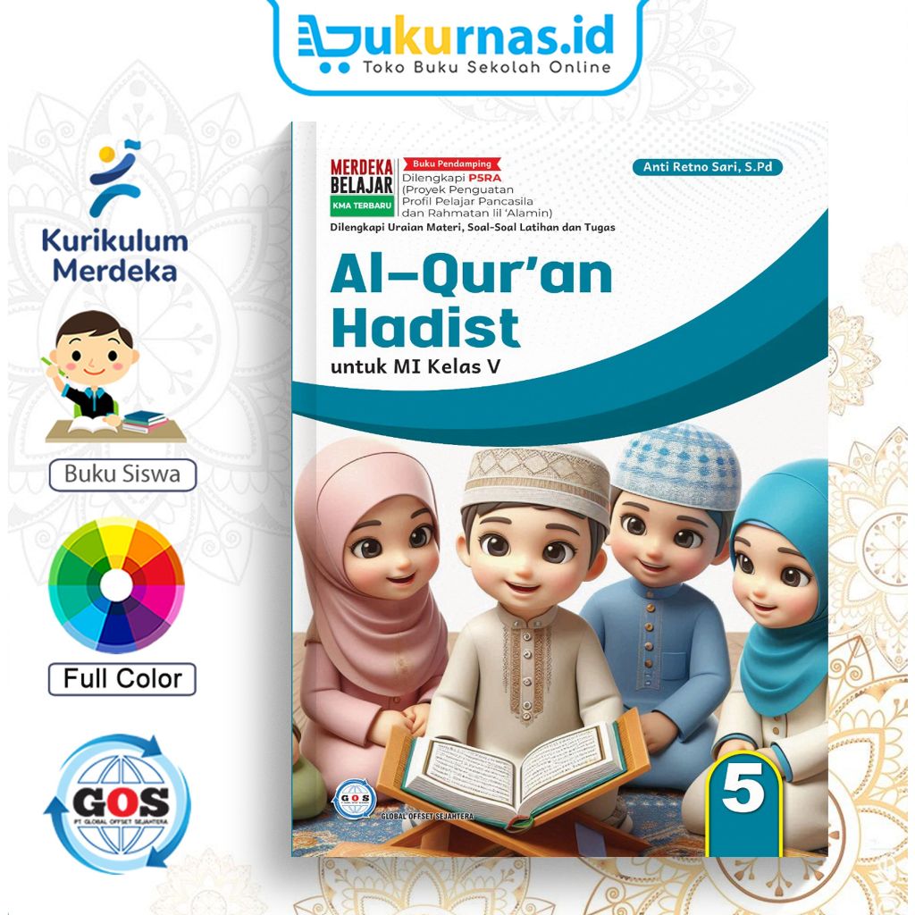 หนังสือนักเรียน GOS Al Quran Hadith SDI/MI Class 5 K-Merdeka KMA-450 - Global Offset Sejatera