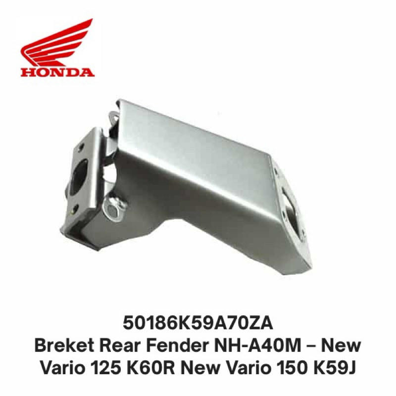 50186K59A70ZA ขายึดบังโคลนหลัง NH-A40M – ใหม่ Vario 125 K60R ใหม่ Vario 150 K59J