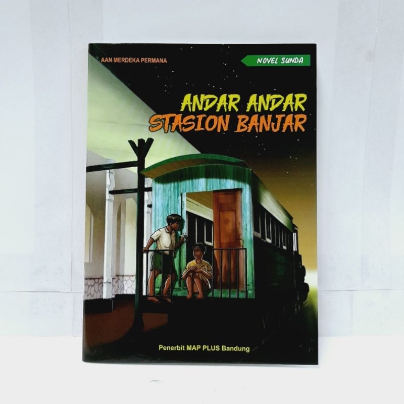 นวนิยายซันดานี - Andar Stasion Banjar - AAN MNH PERMANA
