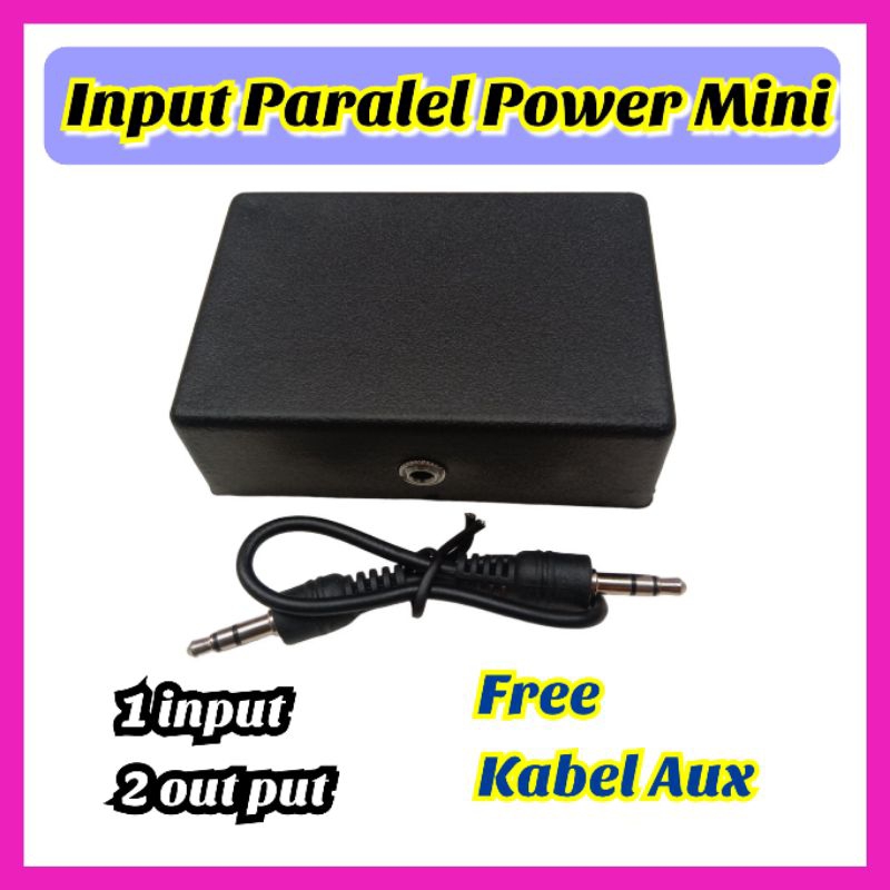 Parallel Power Input Mini 1 Input 2 output put (แถมสาย Aux)