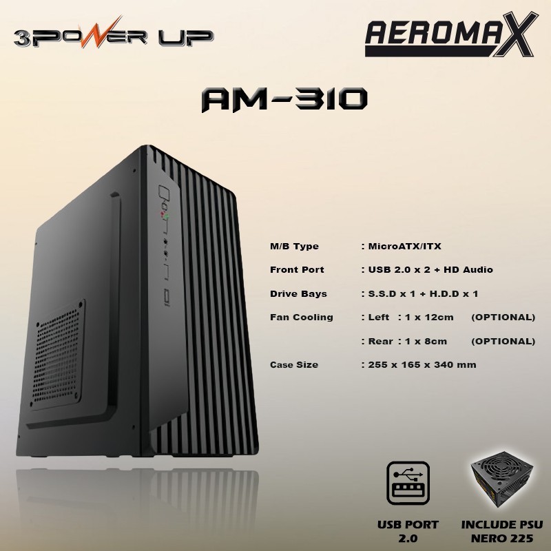 AEROMAX AM-310 & AM-311 3 Power Up PC Case พร้อม PSU NERO-225 500Watt Micro-ATX/Mini-ATX - AM-310