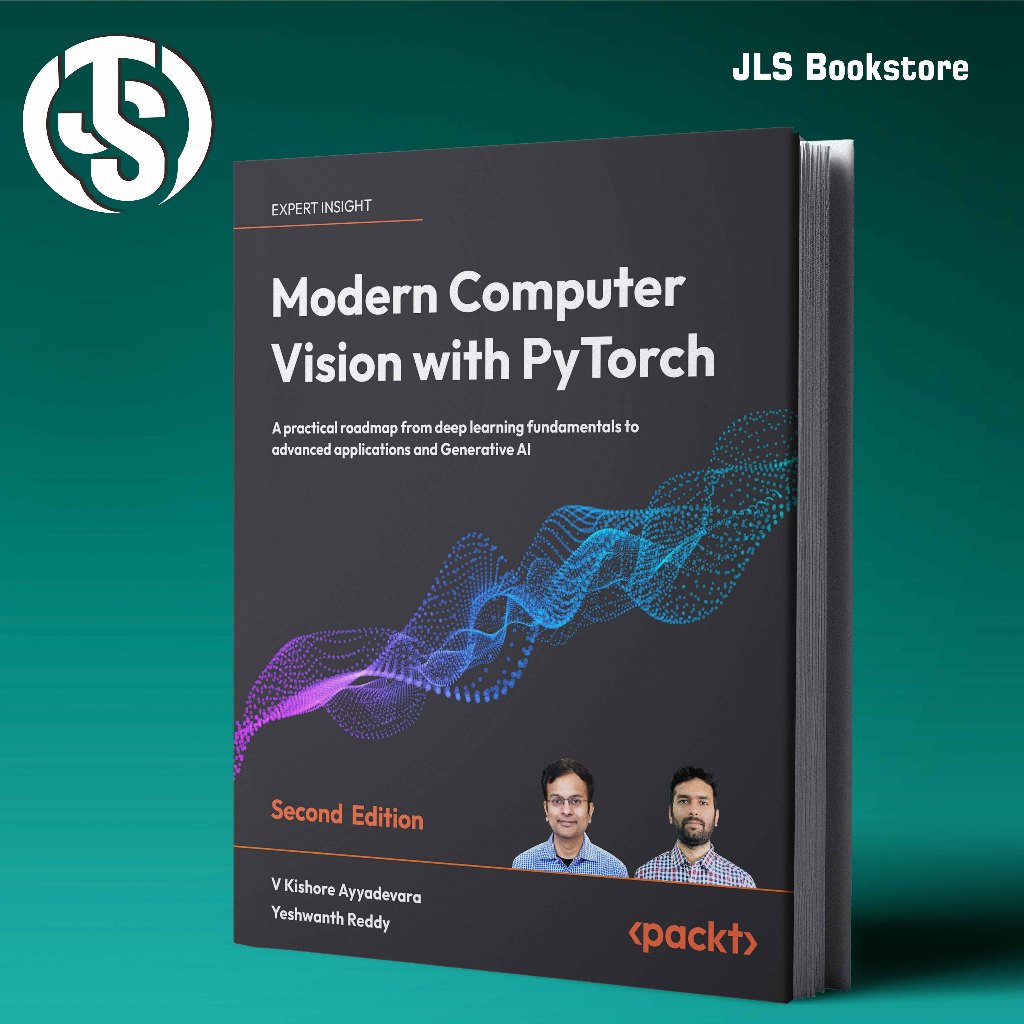 การมองเห็นคอมพิวเตอร์สมัยใหม่พร้อม PyTorch - V Kishore Ayyadevara, Yeshwanth Reddy