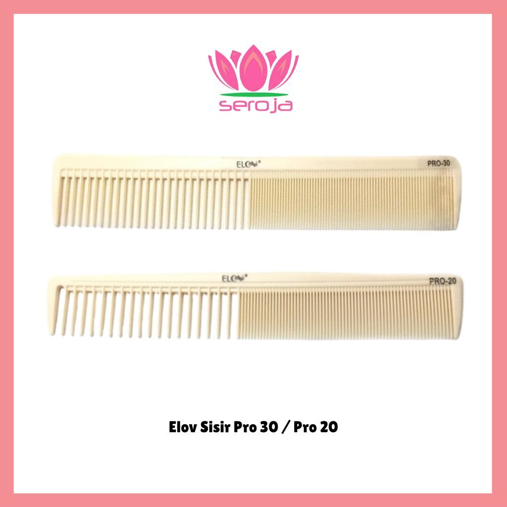 🪷 เซโรจา 🪷 - หวีตัด Elov Pro-20 / Pro-30