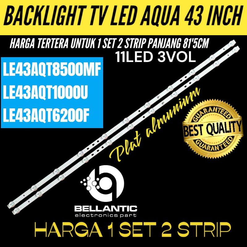AQUA 43 นิ้ว LED TV BACKLIGHT 43AQT8500MF-43AQT6200F-43AQT1000U AQUA 43 นิ้ว LED TV BACKLIGHT