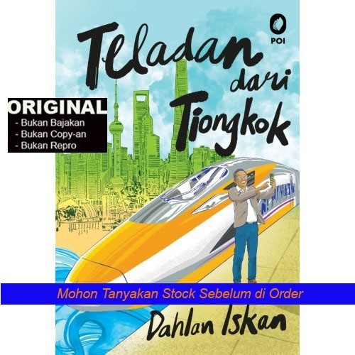 เทลาดา จาก TIONGKOK - เรื่องราวของ Dahlan Iskan - หนังสือต้นฉบับ