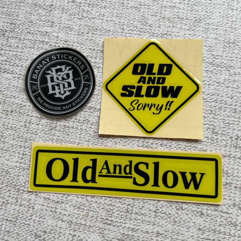 สติ๊กเกอร์ตัด OLD AND SLOW